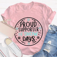 Humorous Snowflake Graphic Tee, Proud Supporter of Snow Days T-Shirt, Winter Snow Day Shirt, Christmas Holiday Snow Tee, Snow Lover Present