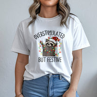 Humorous Holiday Animal Graphic Tee, Overstimulated but Festive Raccoon T-Shirt, Adorable Christmas Trash Panda Shirt, Introvert Xmas Present T-Shirt
