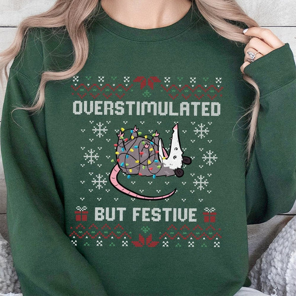 Overstimulated Festive Possum Holiday Sweater, Opossum Ugly Christmas Sweatshirt, Humorous Sarcastic Xmas Crewneck