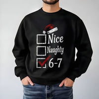 Humorous Internet Meme Holiday Sweater, Nice Naughty 6-7 Christmas Sweatshirt, Winter Xmas Graphic Crewneck, Festive Meme Present for Men Women