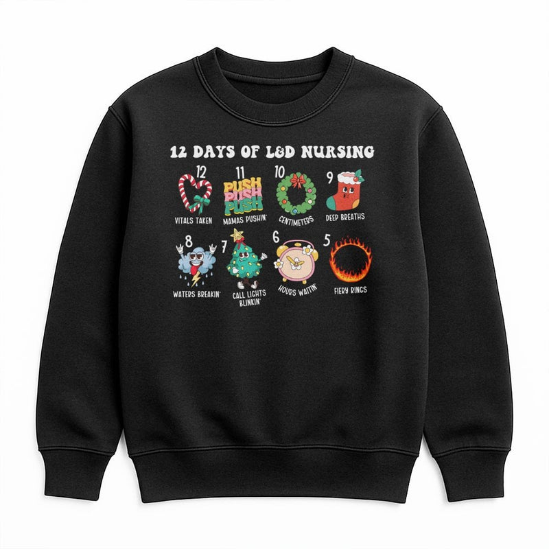 Humorous Labor and Delivery Nurse Xmas Pullover, 12 Days of L&D Nursing Sweatshirt, OB Nurse Holiday Crewneck, Hospital Staff Christmas Present